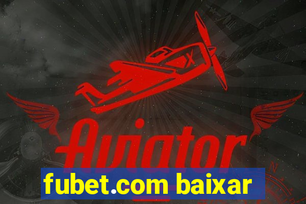 fubet.com baixar